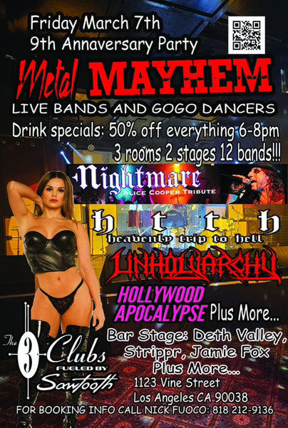 Metal Mayhem 9th Anniversary Party General Admission Ticket, March 7, 2025, at the Three Clubs, Hollywood California. 7PM Show, Doors open at 6PM